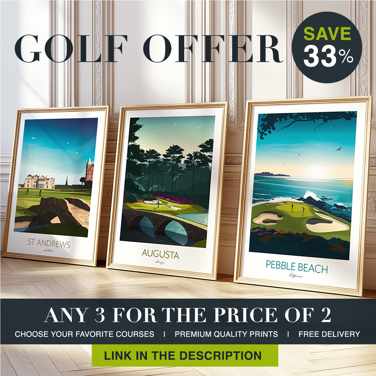 Three framed golf course prints with a 3 for 2 promotional offer on a wooden surface. The golf art depicts Augusta, St Andrews and Pebble Beach.